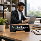Black acrylic desk name plate with Mr. Sunil Arora and Designation, on wooden stand