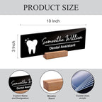 Black acrylic name plate with white tooth icon, 10 inch size, name script, “Dental Assistant”, wood stand